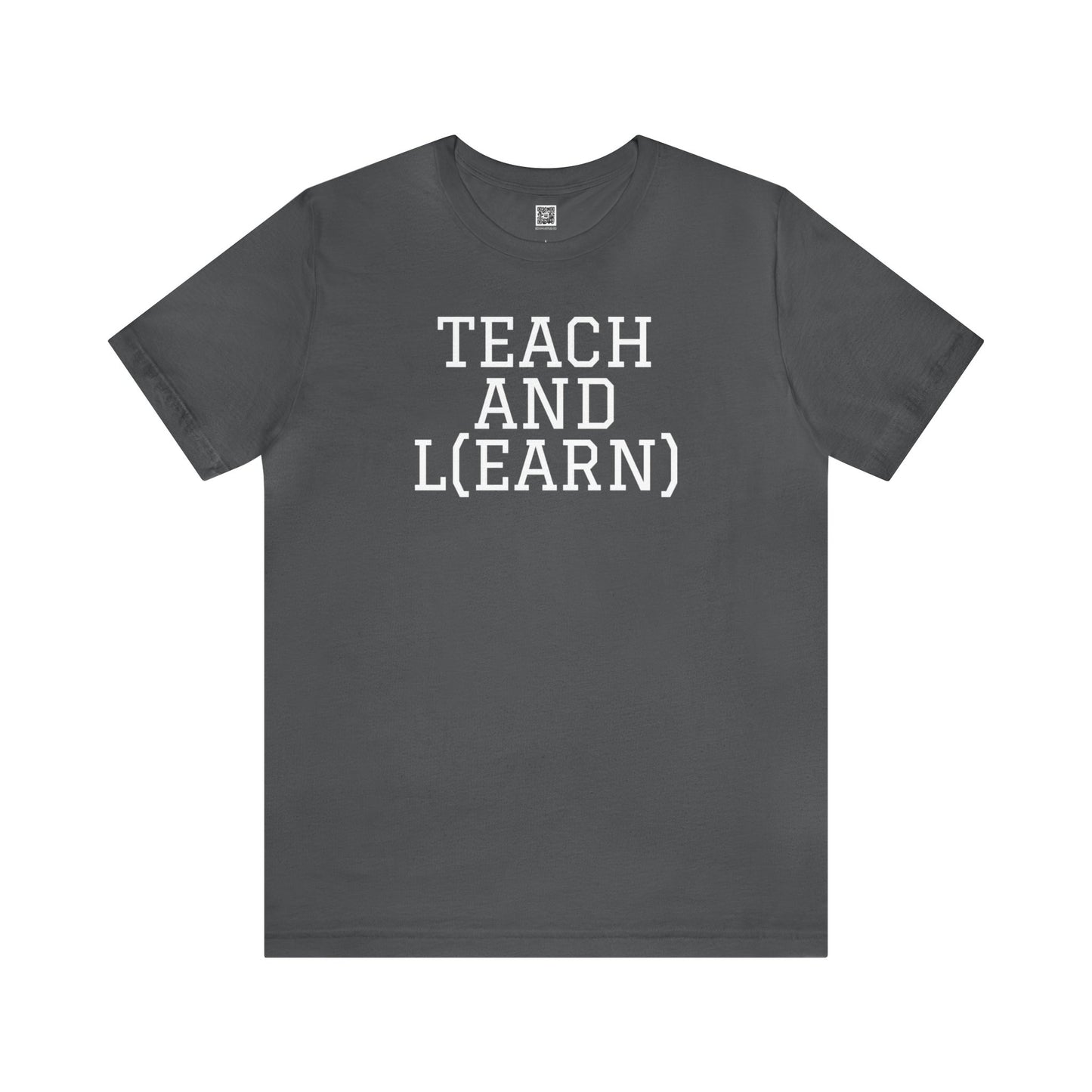 TEACH AND L(EARN) Tee