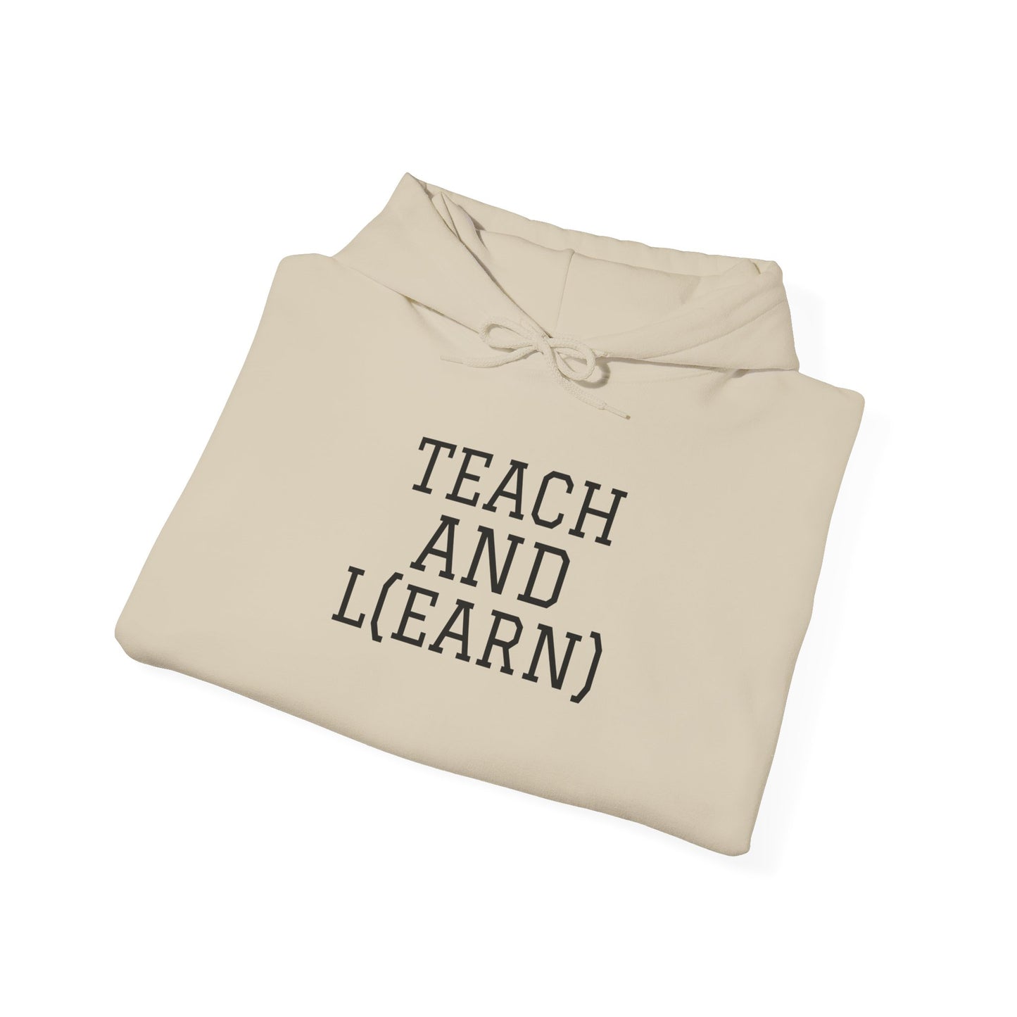 TEACH AND L(EARN) Hoodie