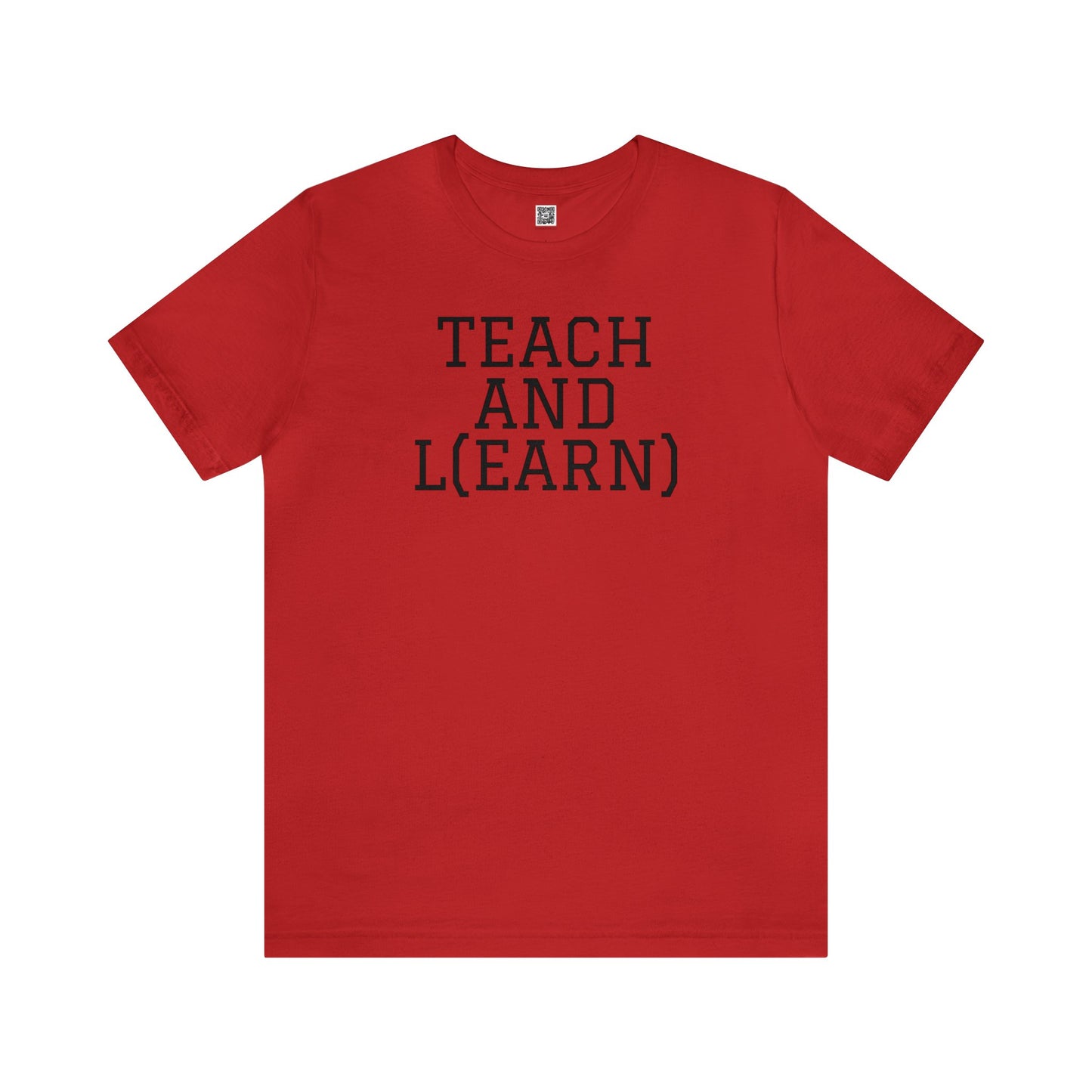 TEACH AND L(EARN) Tee