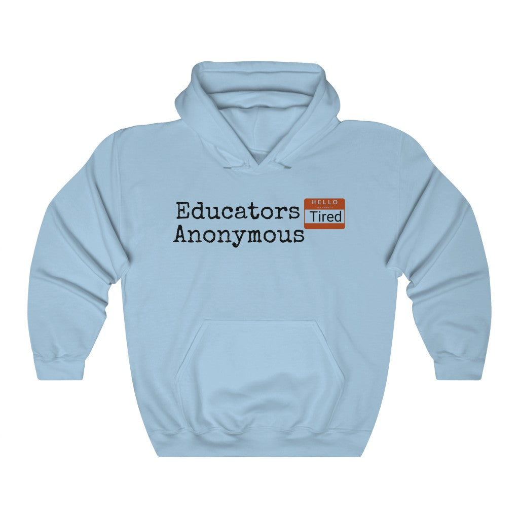 Educators Anonymous Hoodie - EDU HUSTLE