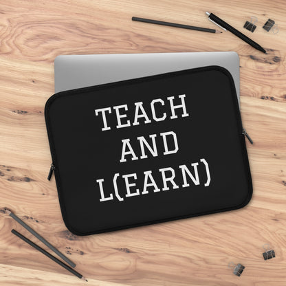 TEACH AND L(EARN) Laptop Sleeve (Black/White) - EDU HUSTLE