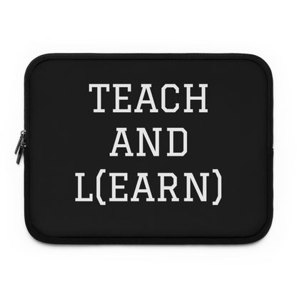 TEACH AND L(EARN) Laptop Sleeve (Black/White) - EDU HUSTLE