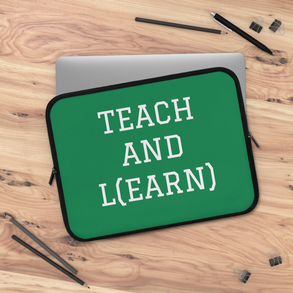 TEACH AND L(EARN) Laptop Sleeve (Green) - EDU HUSTLE